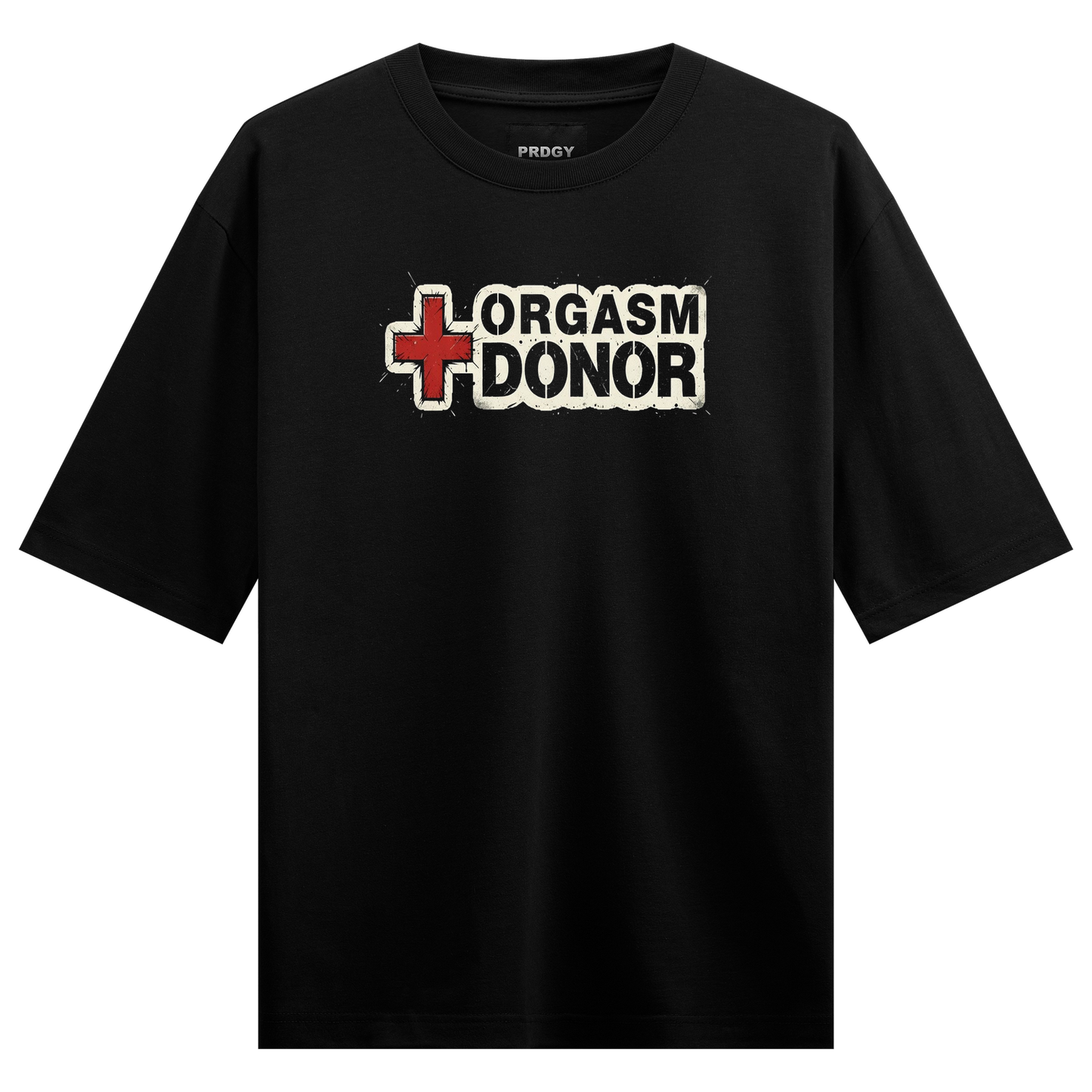 PRDGY Orgasm Donor Oversized T-shirt