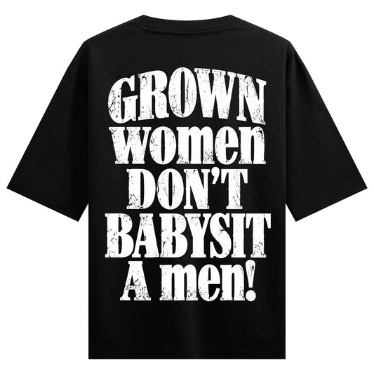 Grown Women Rule Oversized T-Shirt