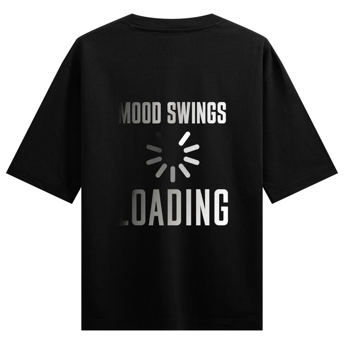 Mood Swings Loading Oversized T-Shirt