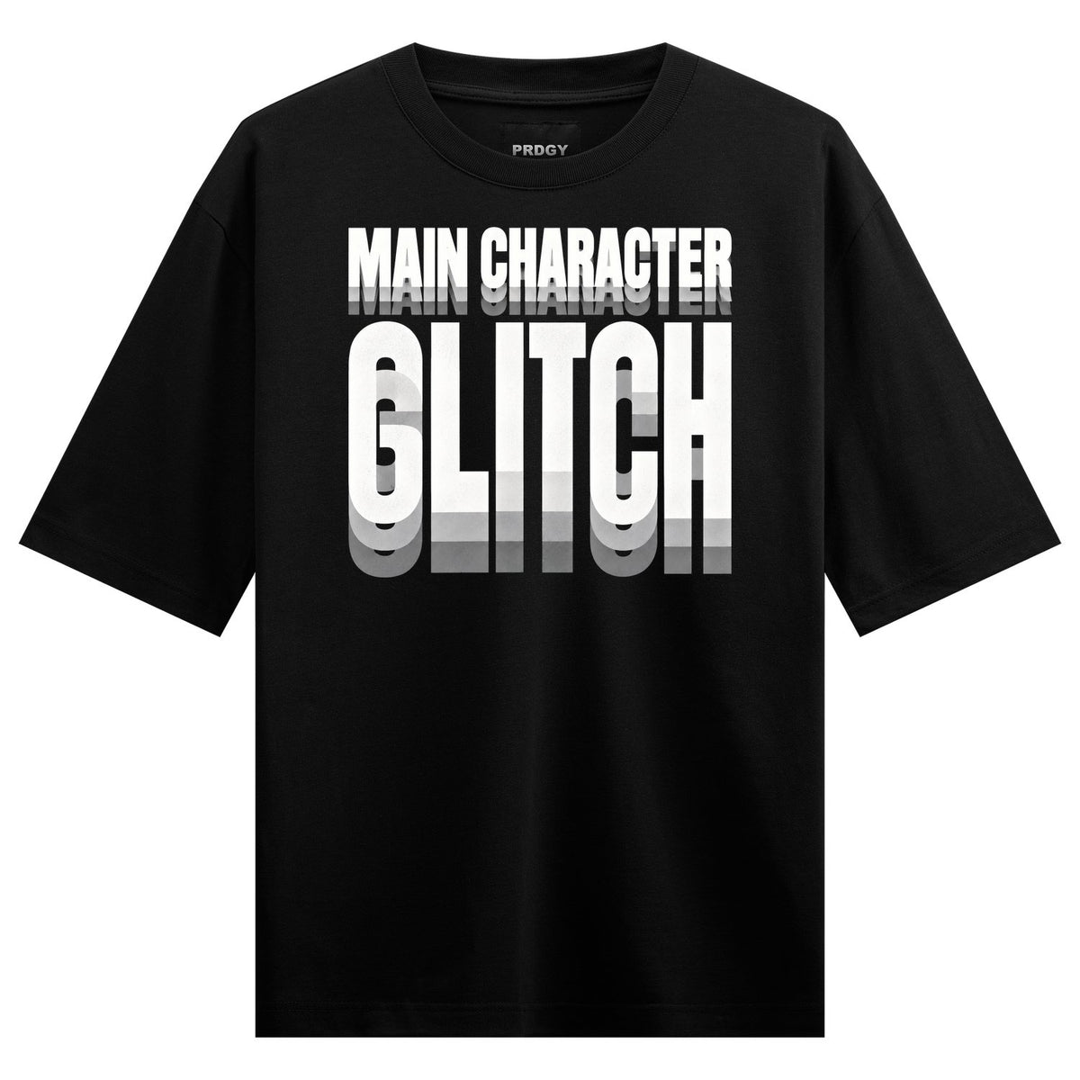 Main Character Glitch Oversized T-Shirt — Black t-shirt with bold white glitch-style text reading 'MAIN CHARACTER GLITCH'