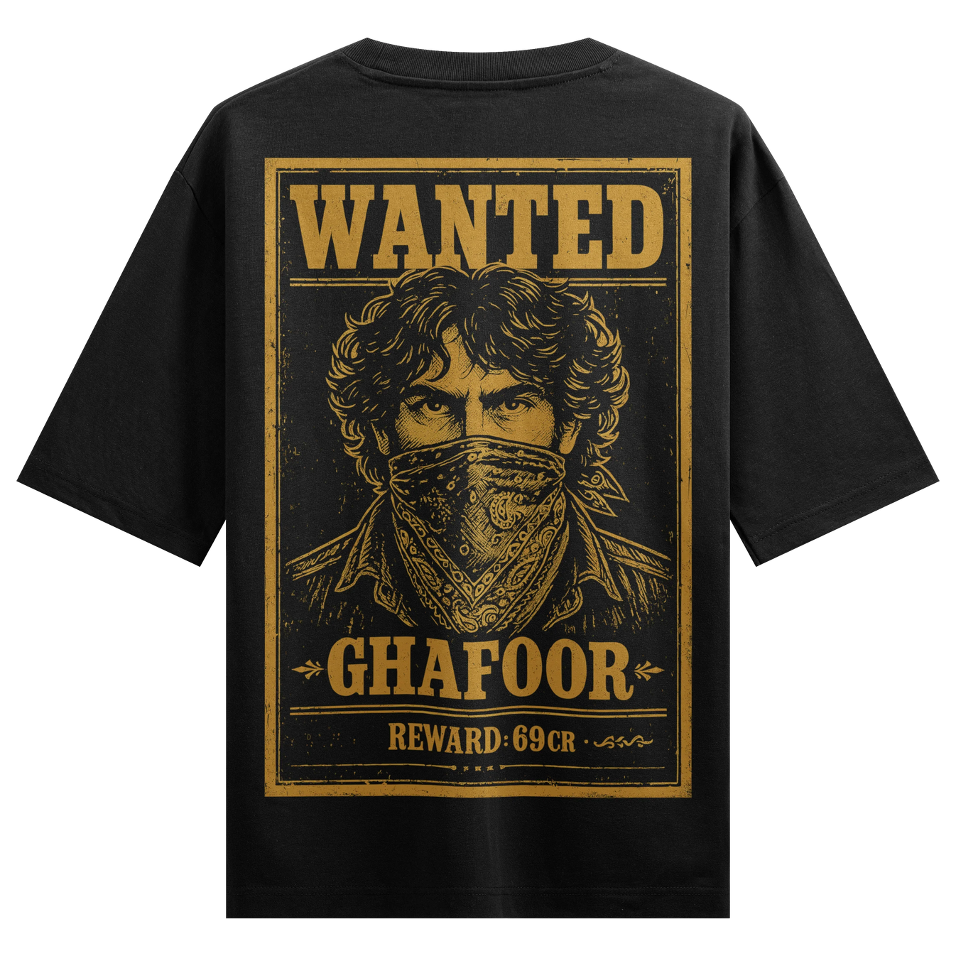 WANTED GHAFOOR REWARD 69CR artwork on PRDGY oversized t-shirt