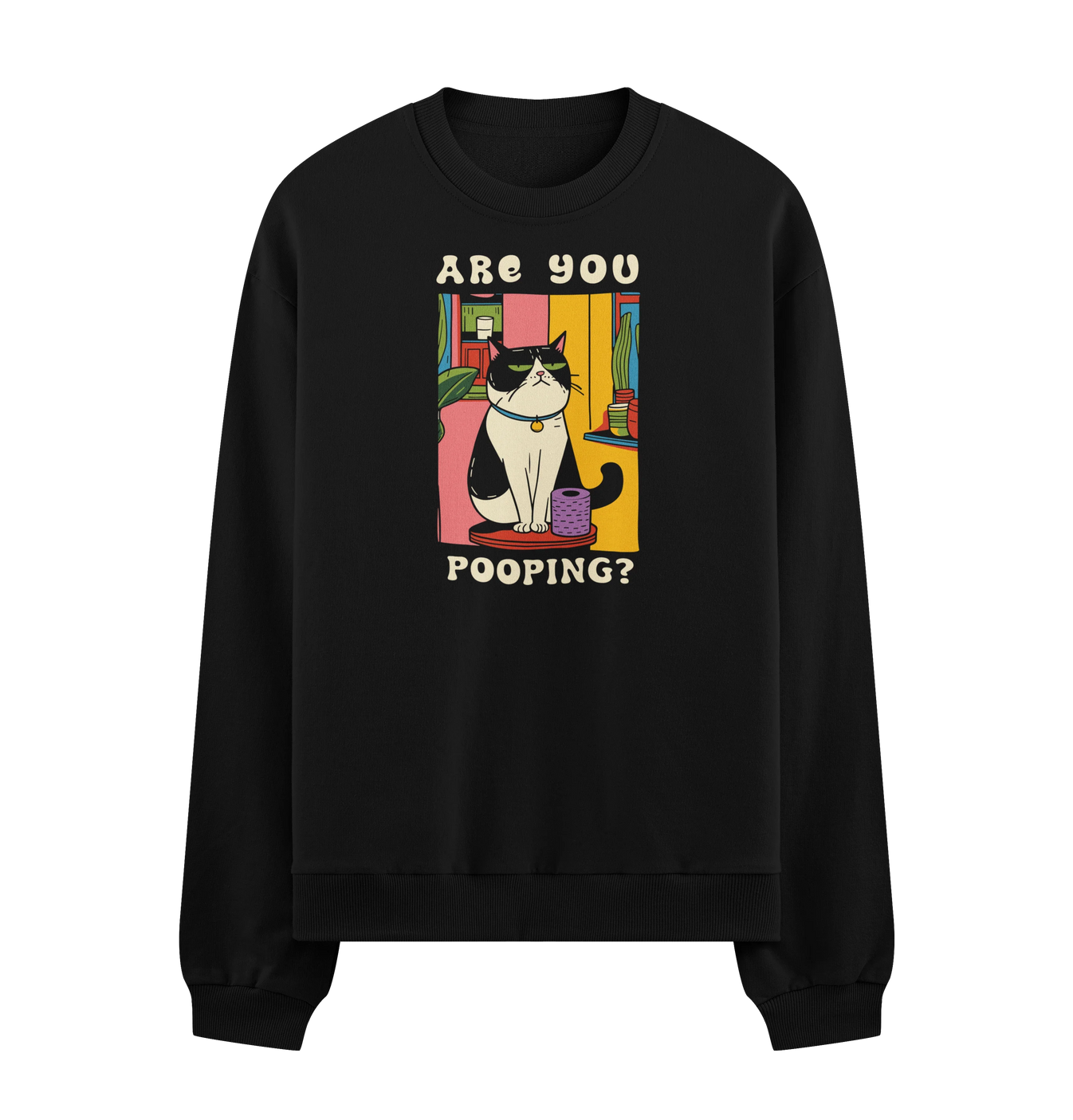 ARE YOU POOPING? artwork on PRDGY sweatshirt