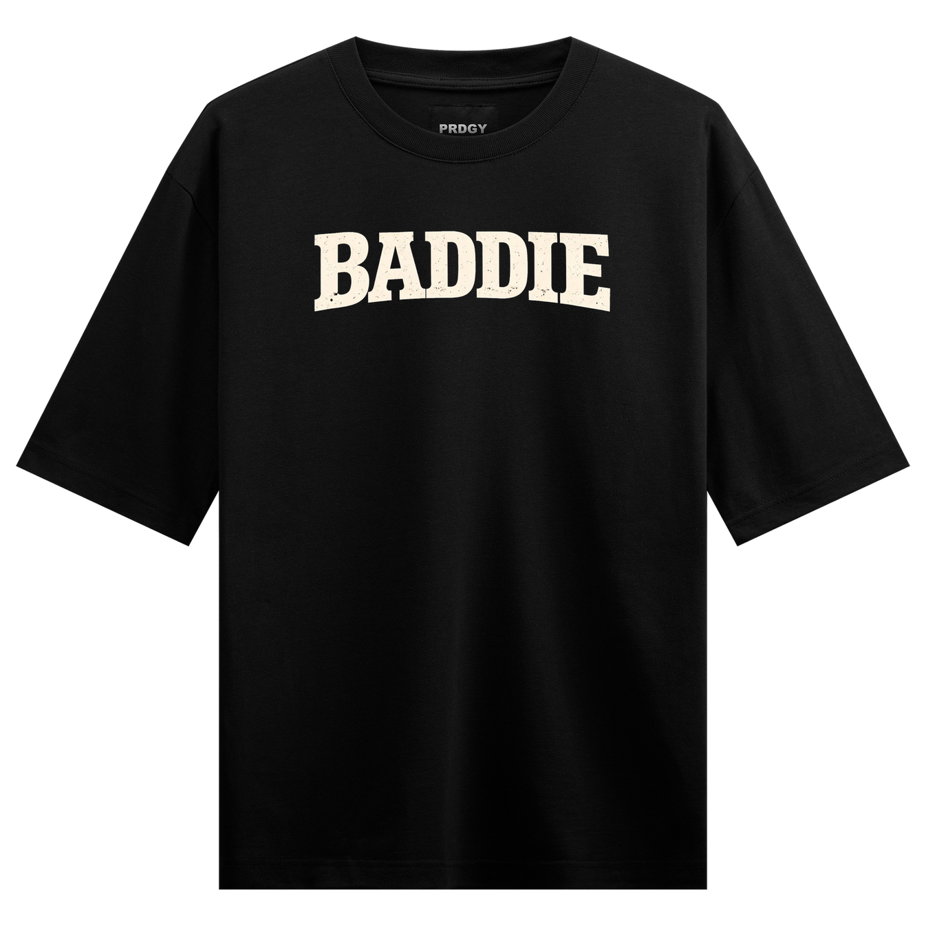 Baddie Statement Oversized T-Shirt by PRDGY — Bold graphic typography design, streetwear design