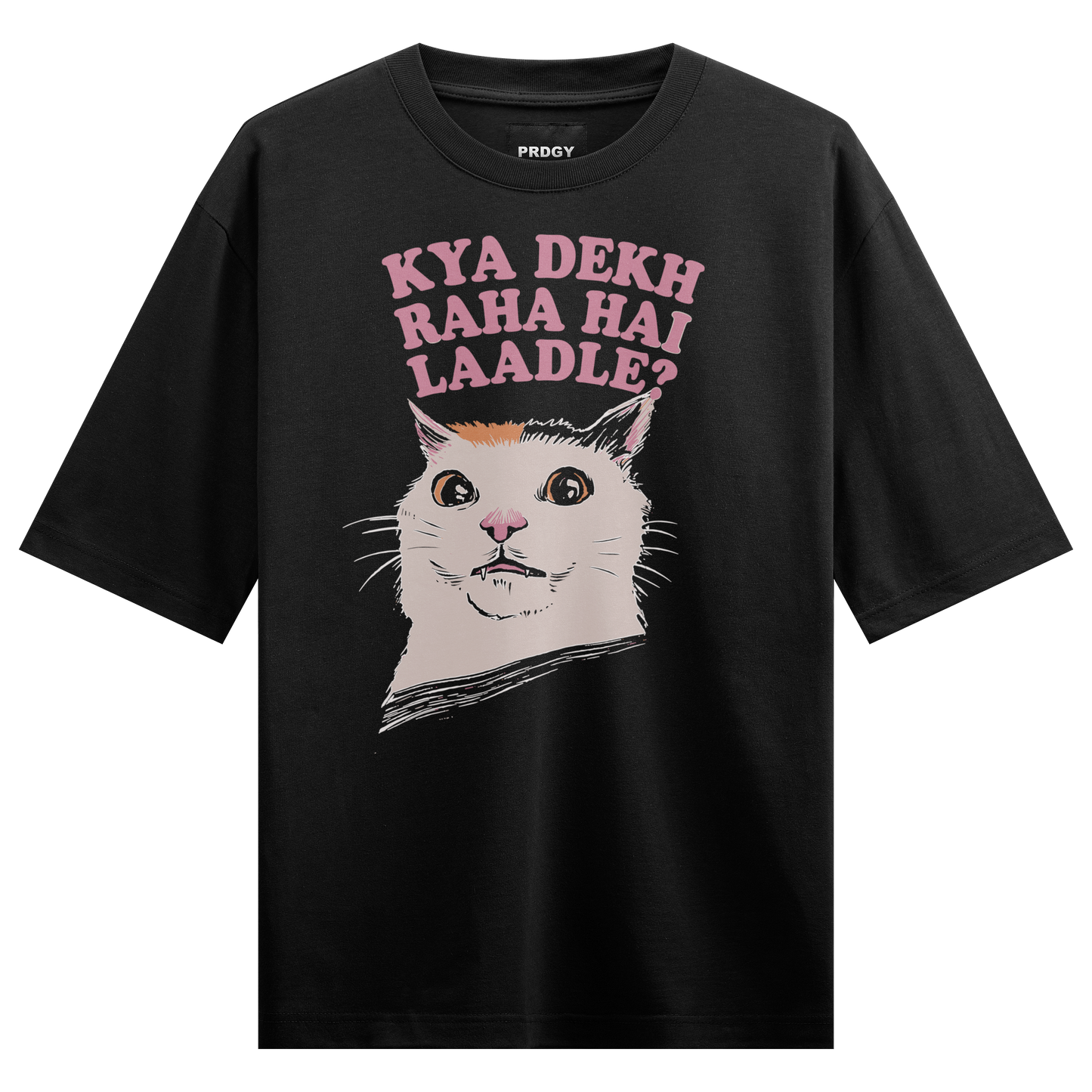 PRDGY Mat Dekh Oversized T-Shirt