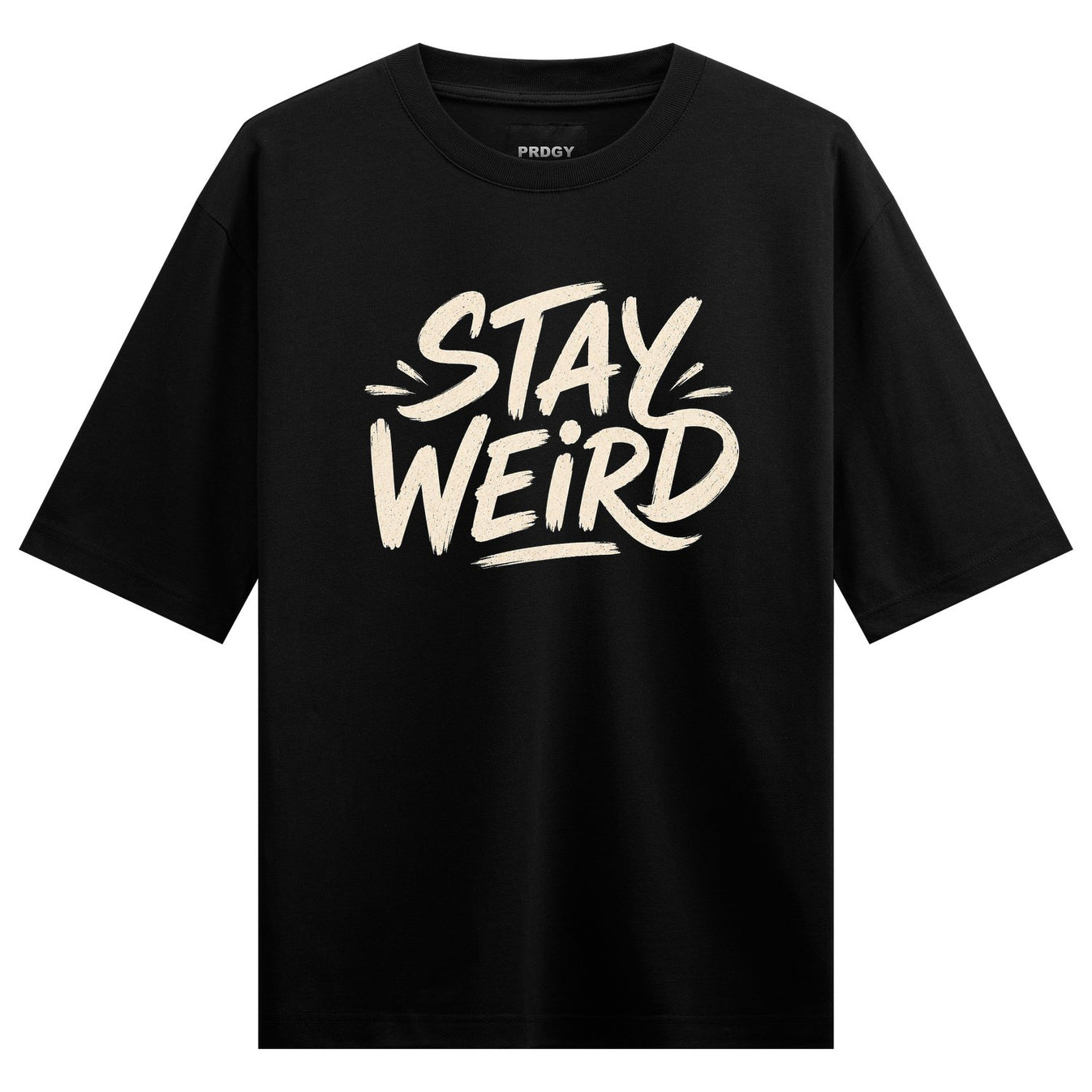 Stay Weird artwork on PRDGY oversized t-shirt
