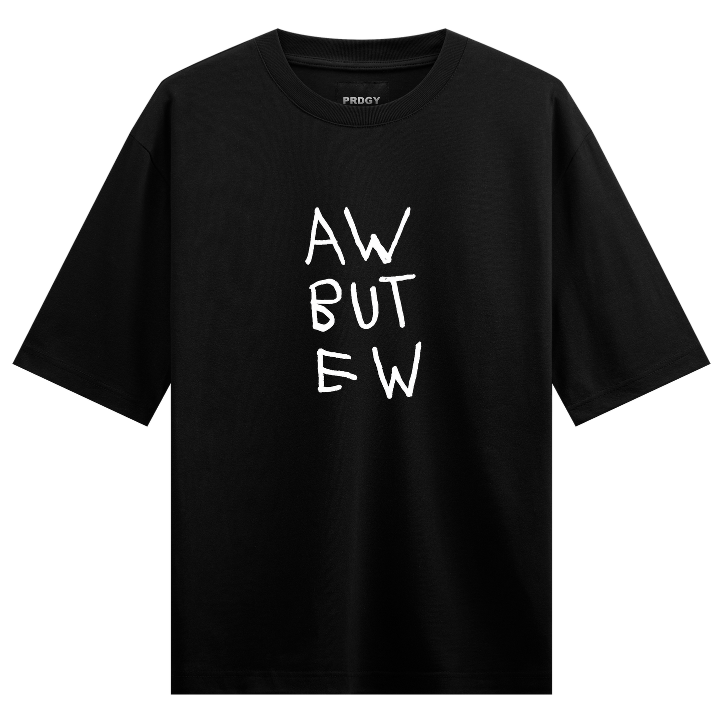 PRDGY Aw But Ew Oversized T-shirt