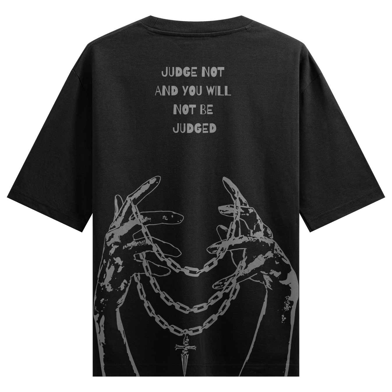 JUDGE NOT AND YOU WILL NOT BE JUDGED artwork on PRDGY oversized t-shirt
