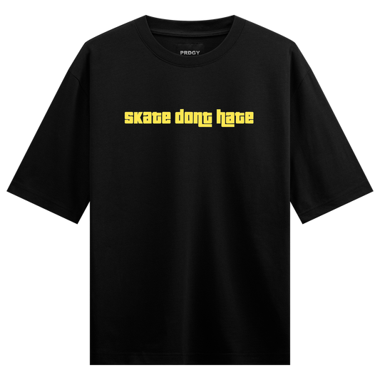 Skate Dont Hate T-Shirt by PRDGY — bold yellow typography saying 'skate dont hate', typography design