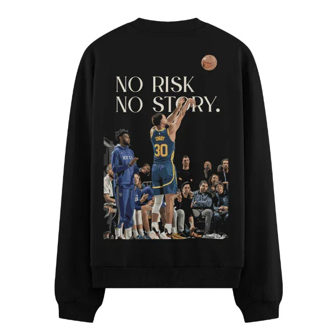 NO RISK NO STORY artwork on PRDGY sweatshirt