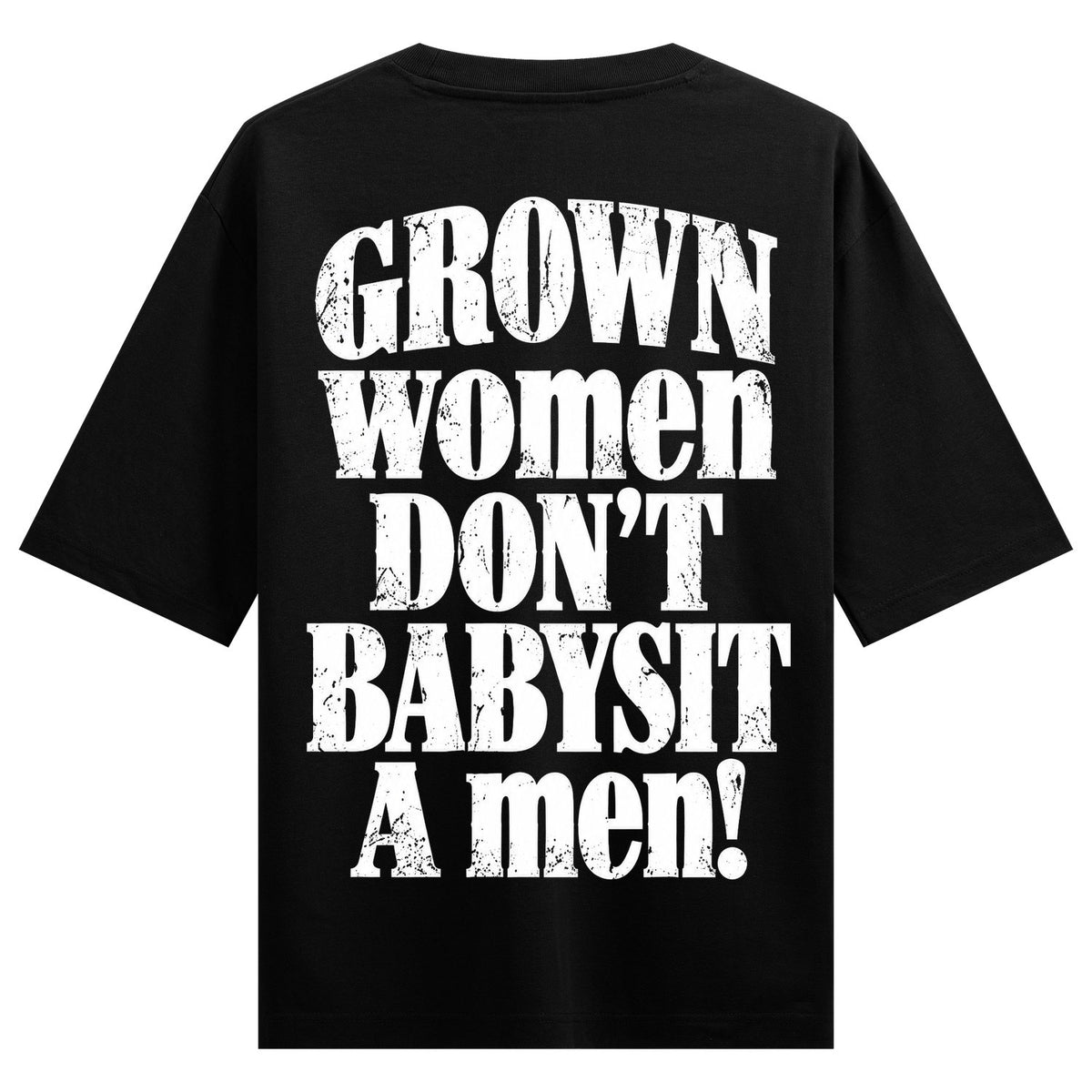 Grown Women Rule Oversized T-Shirt