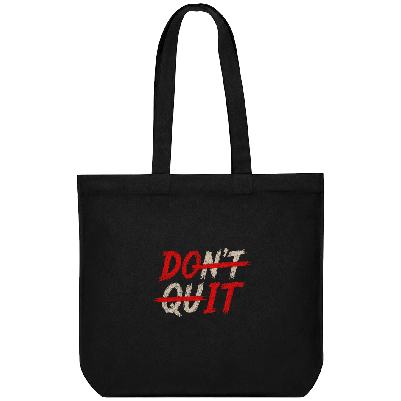 A black t-shirt features the words DON T and QUIT in a distressed white font with DON T crossed out by a red line on PRDGY...
