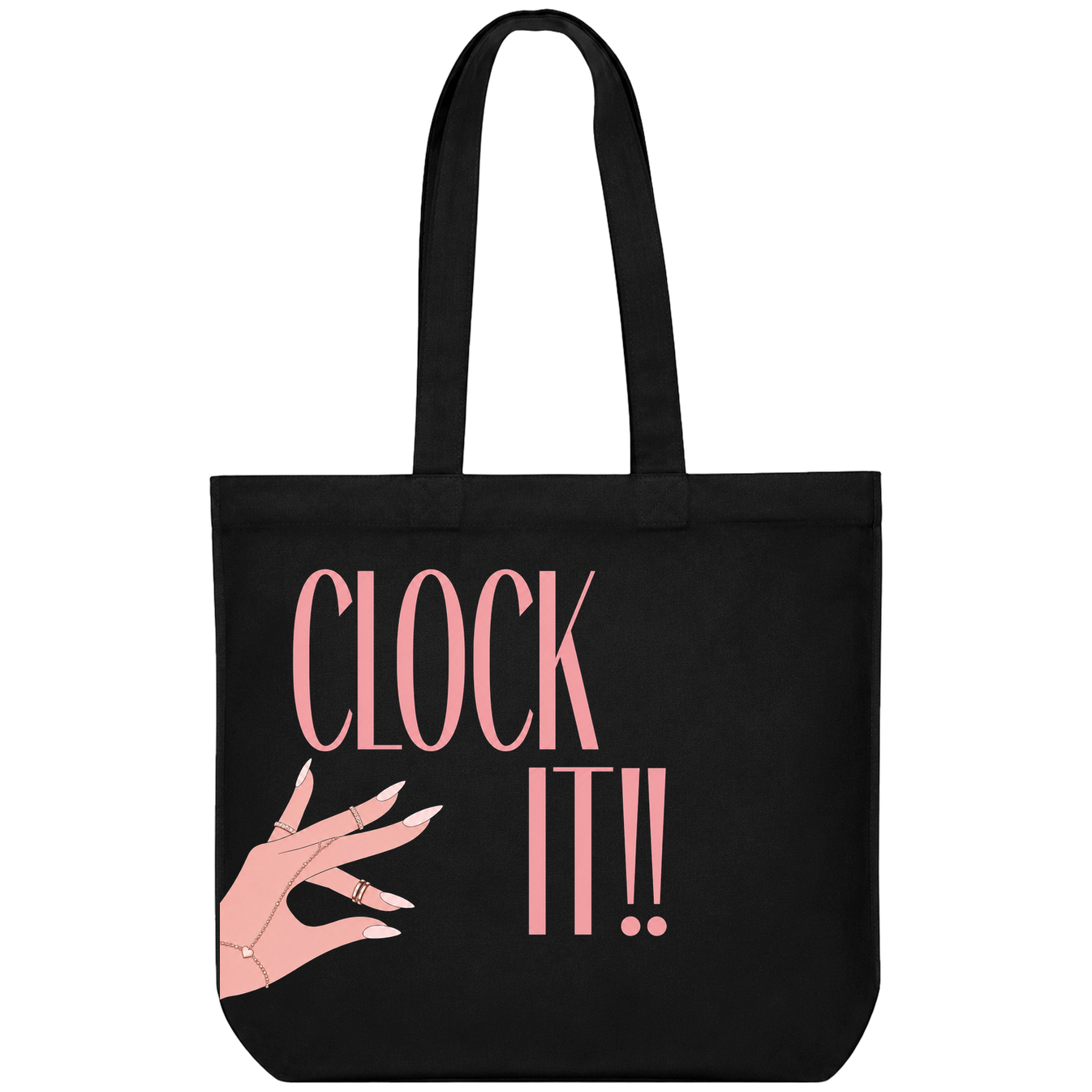 Black tote bag with pink text reading CLOCK IT and a pink illustrated hand with rings and long nails on PRDGY tote bag