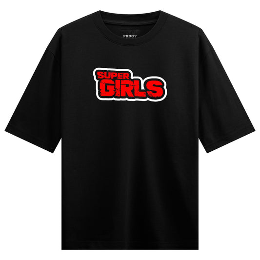 A black t-shirt features the words SUPER in smaller red text above GIRLS in large bold red stylized letters all with a thi...