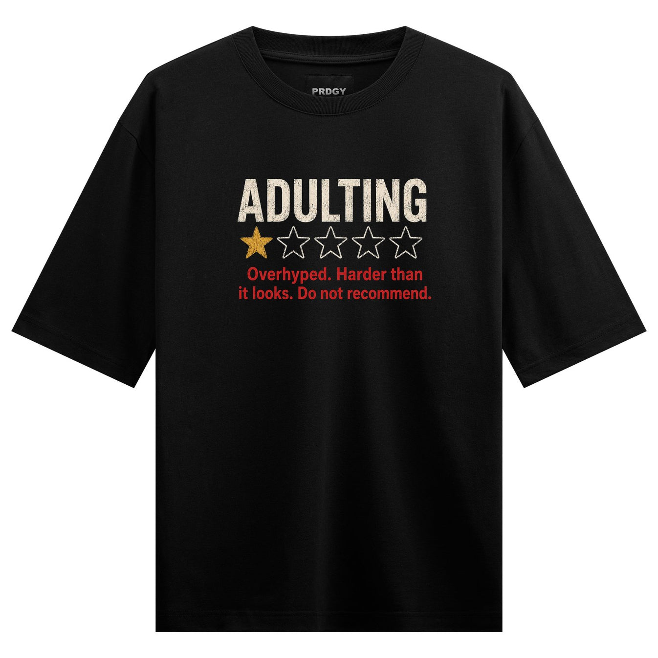 A black t-shirt with white text ADULTING above a one-star rating and red text below featuring a yellow star and outlined s...
