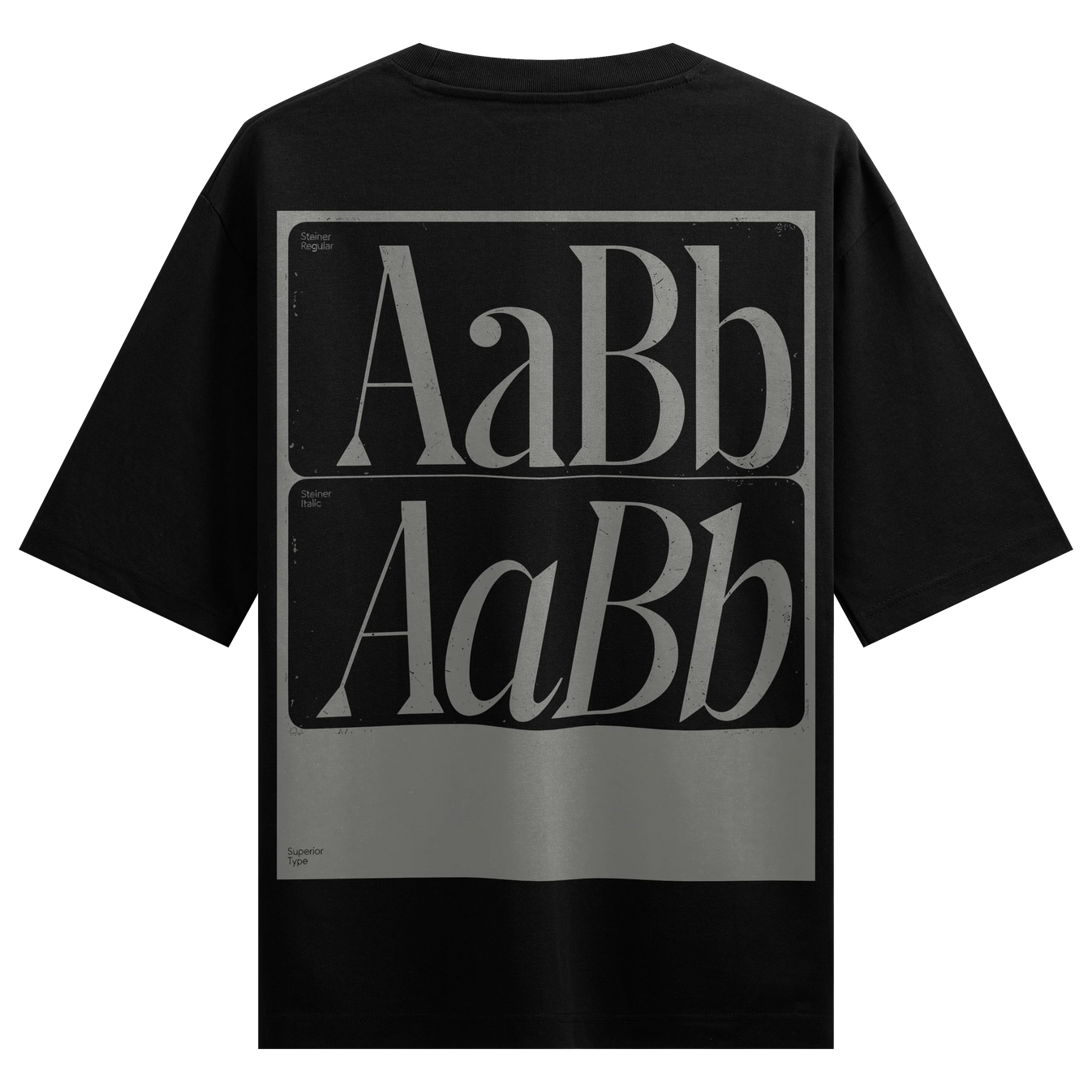 Steiner Regular Aabb Steiner Italic Aabb Superior Type artwork on PRDGY oversized t-shirt