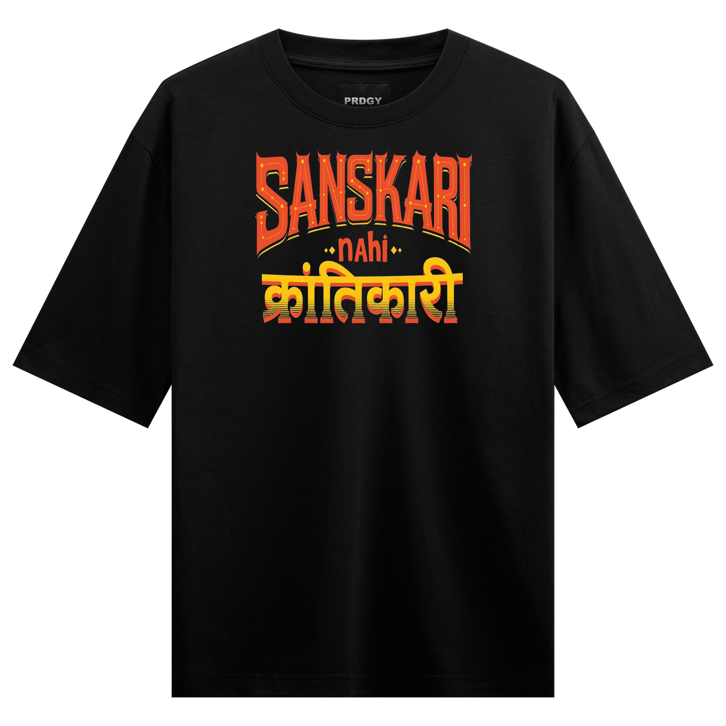 PRDGY Krantikari Kam Sankari Oversized T-Shirt