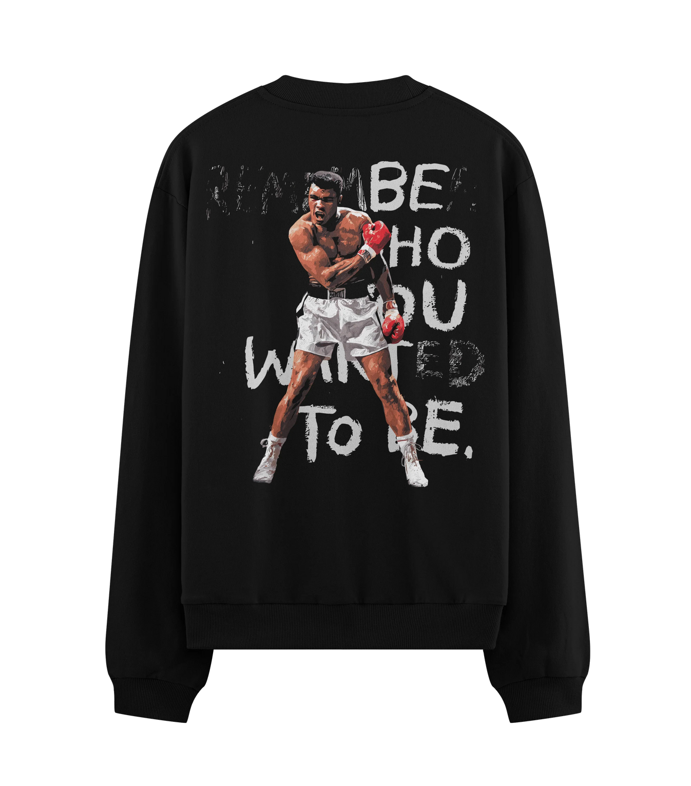 REMEMBER WHO YOU WANTED TO BE artwork on PRDGY sweatshirt