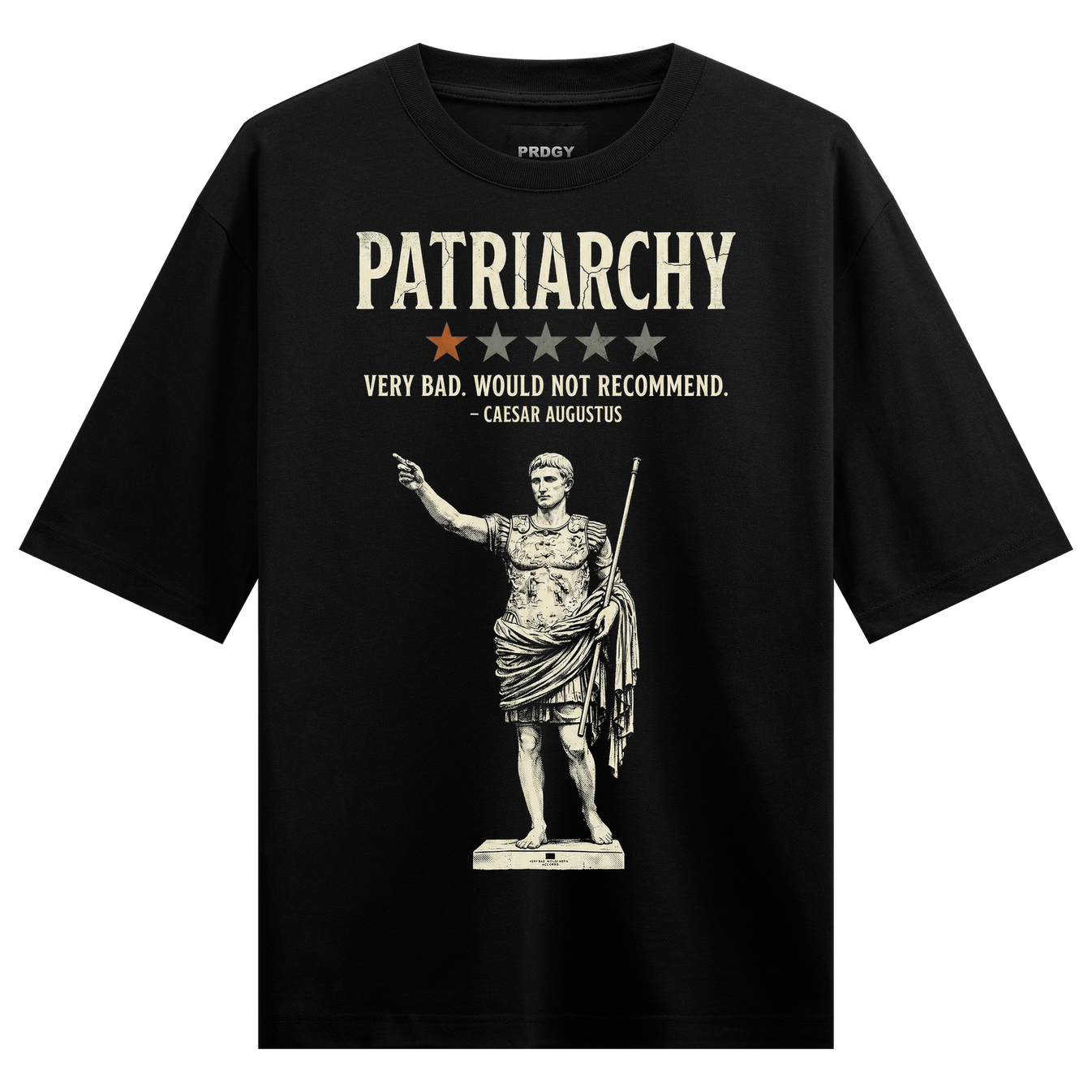Patriarchy Feedback Oversized T-Shirt by PRDGY — Historical Roman statue with a one-star rating and satirical review quote,