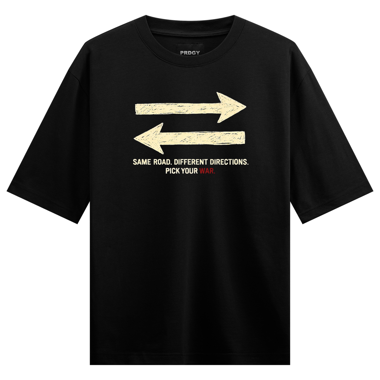 PRDGY Pick Your War Oversized T-shirt