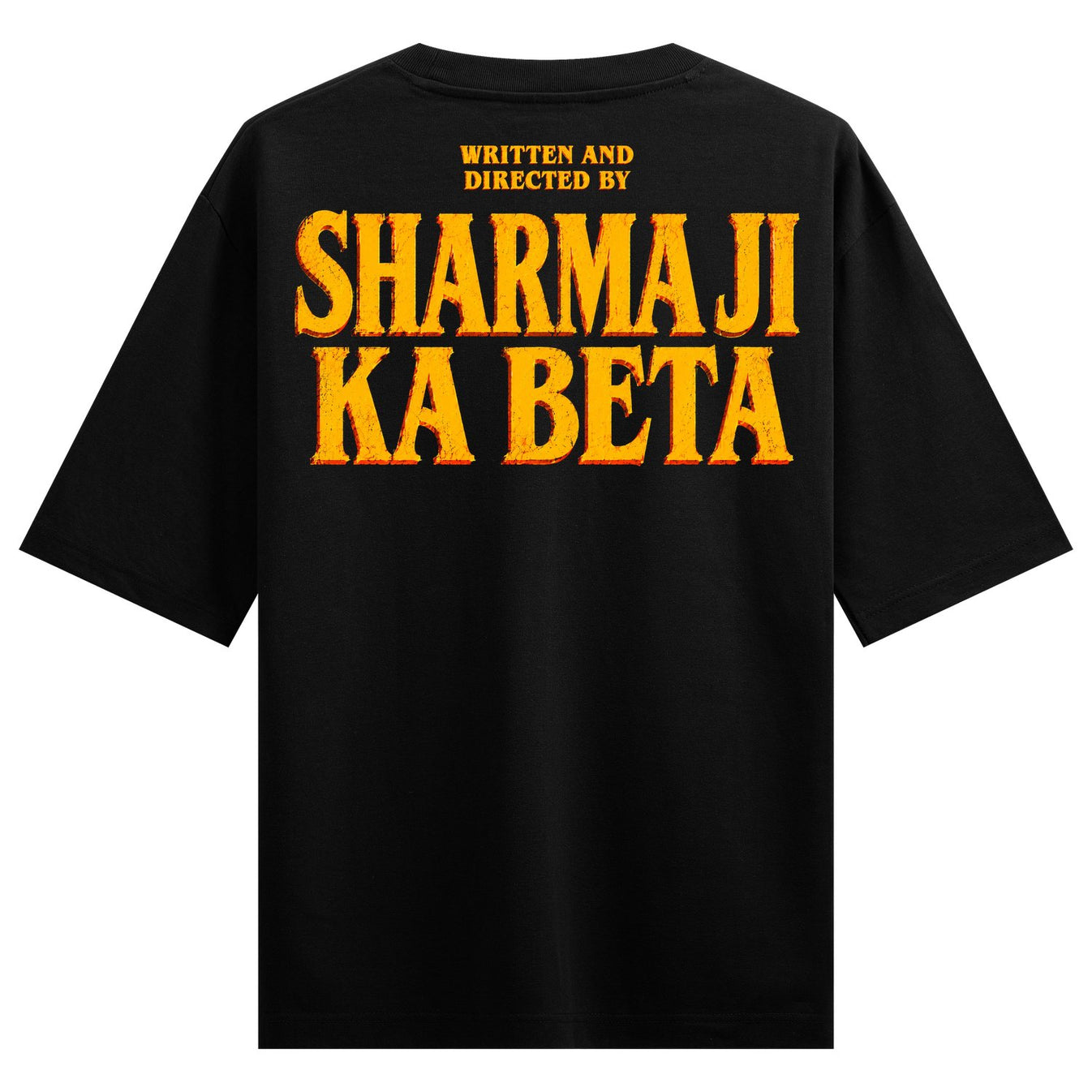 Sharmaji Ka Beta T-Shirt by PRDGY — bold text design with humorous film-style credits, funny design