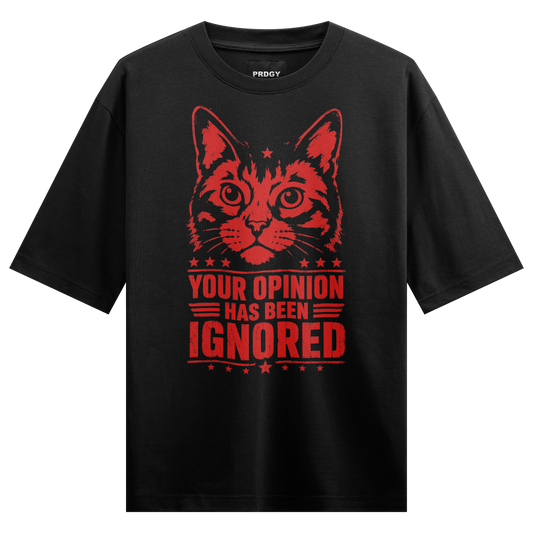 PRDGY Opinion Ignored Oversized T-Shirt