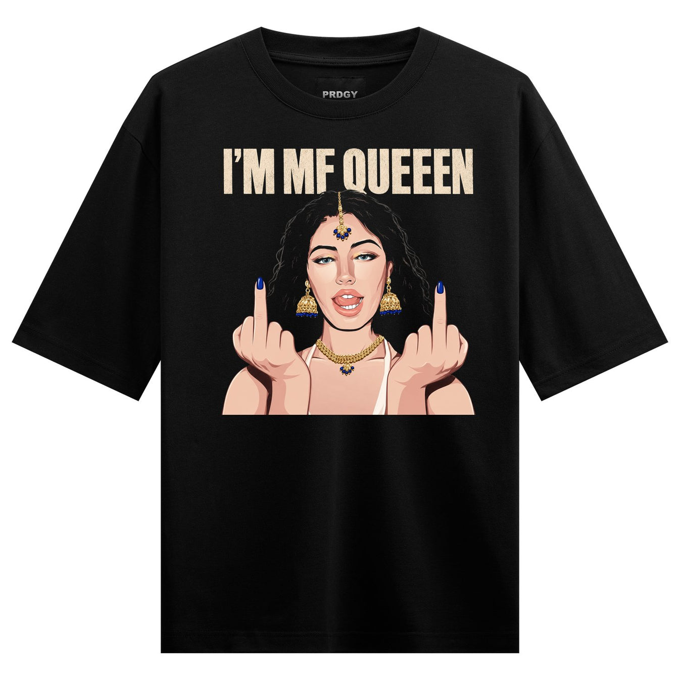 A black t-shirt features a woman with gold jewelry and a bindi giving the middle finger with bold white text above on PRDG...