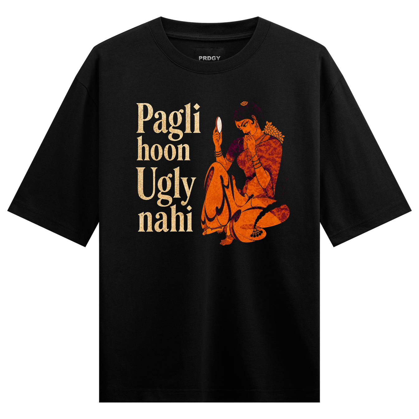 Pretty & Petty T-Shirt by PRDGY — woman looking in a mirror with text, funny design