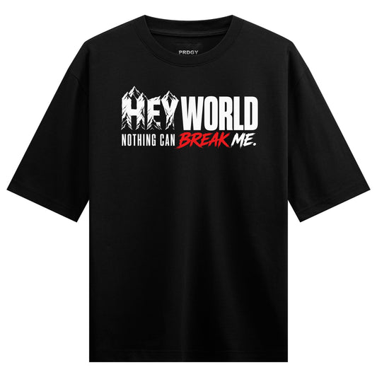 A black t-shirt features white and red text reading HEY WORLD NOTHING CAN BREAK ME with a mountain graphic above on PRDGY...