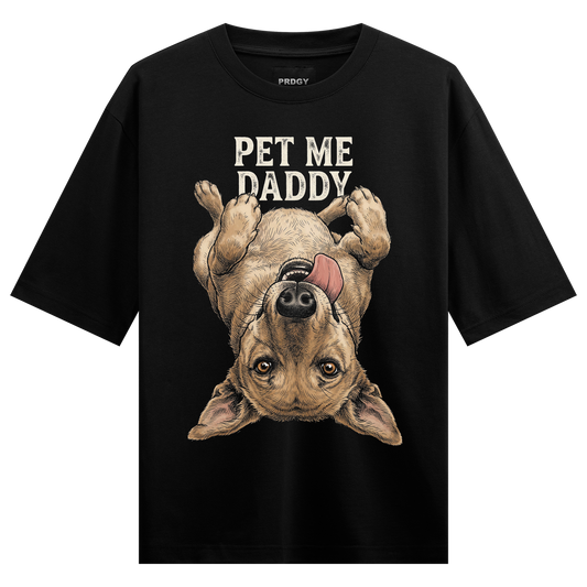 PRDGY Pet Me Daddy Oversized T-shirt