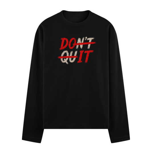 A black t-shirt features the words DON T and QUIT in a distressed white font with DON T crossed out by a red line on PRDGY...