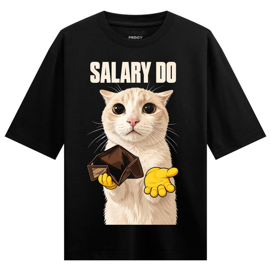 Salary Do Cat Oversized T-Shirt