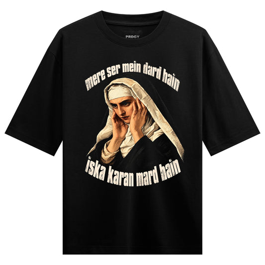 Mard Hain Toh Dard Hain Oversized T-Shirt by PRDGY — design features a nun in a white veil with dark eyes, humour design