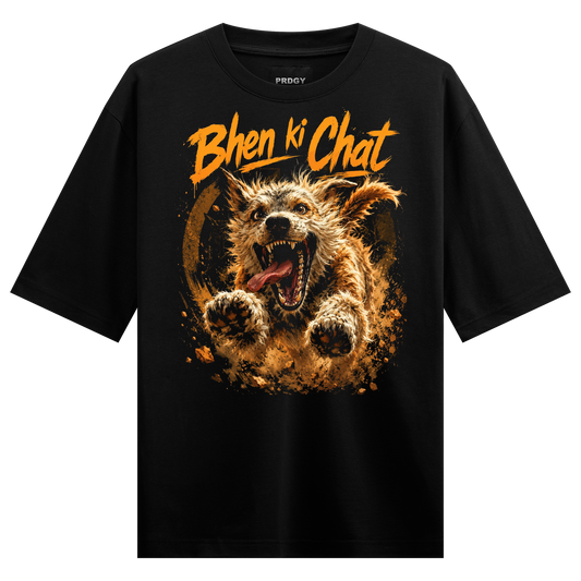 PRDGY Bhen ki Chat Oversized T-shirt