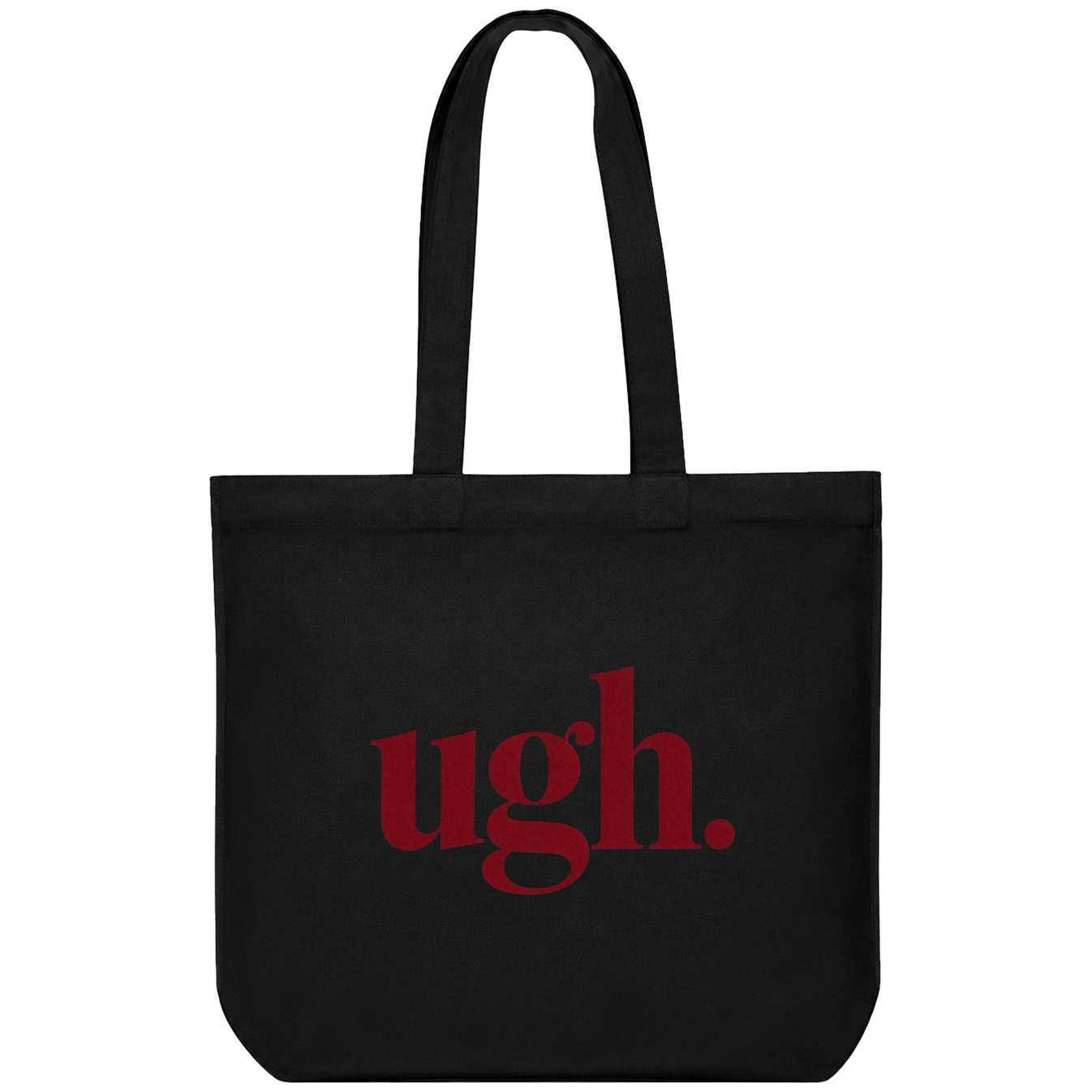 Ugh Statement Tote Bag artwork on PRDGY tote bag