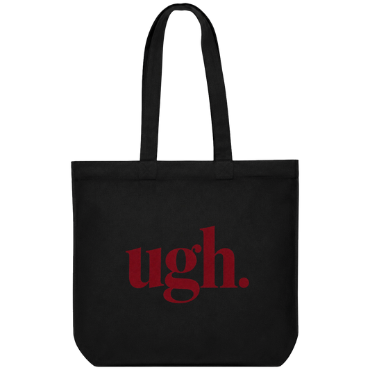 Ugh Statement Tote Bag artwork on PRDGY tote bag