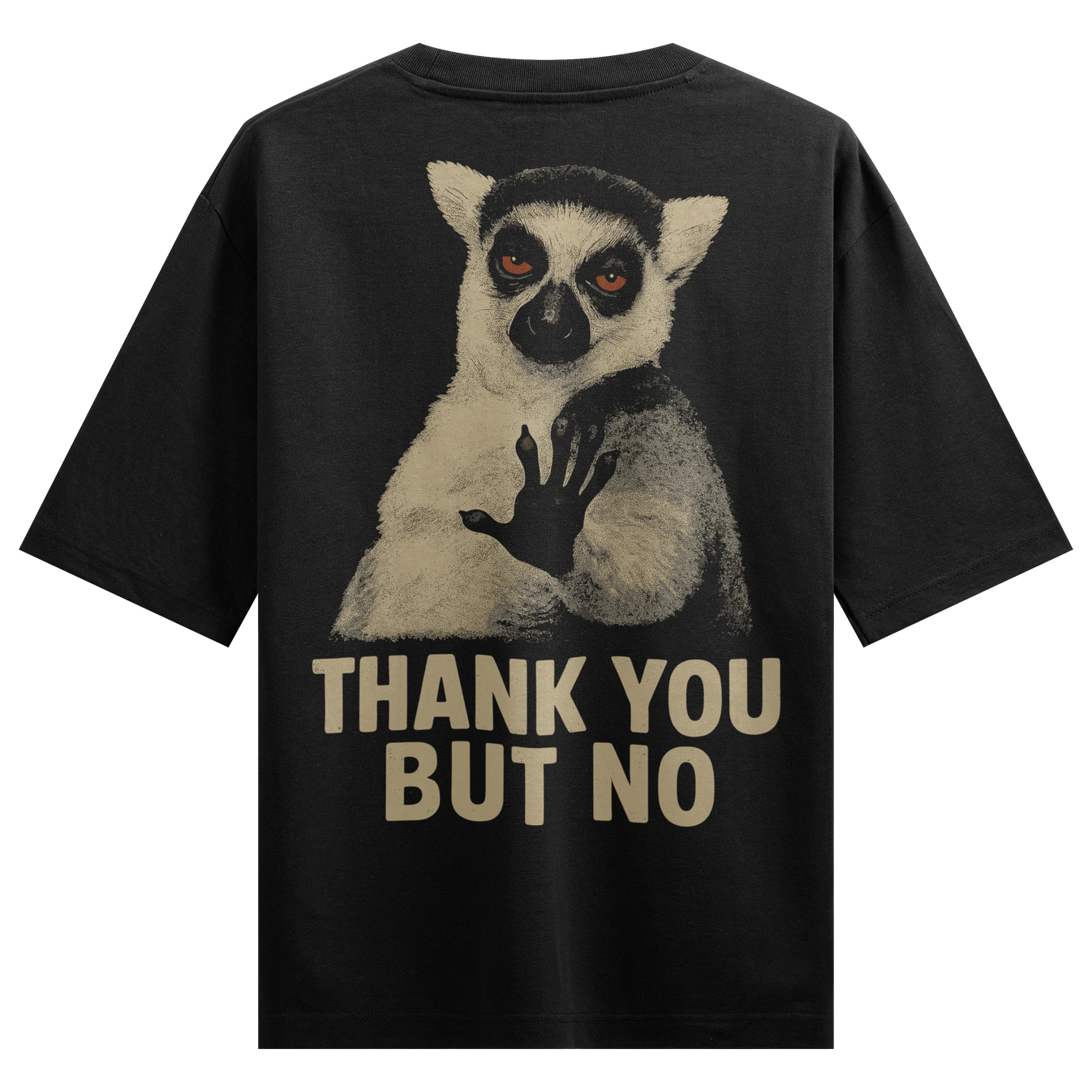 THANK YOU BUT NO artwork on PRDGY oversized t-shirt