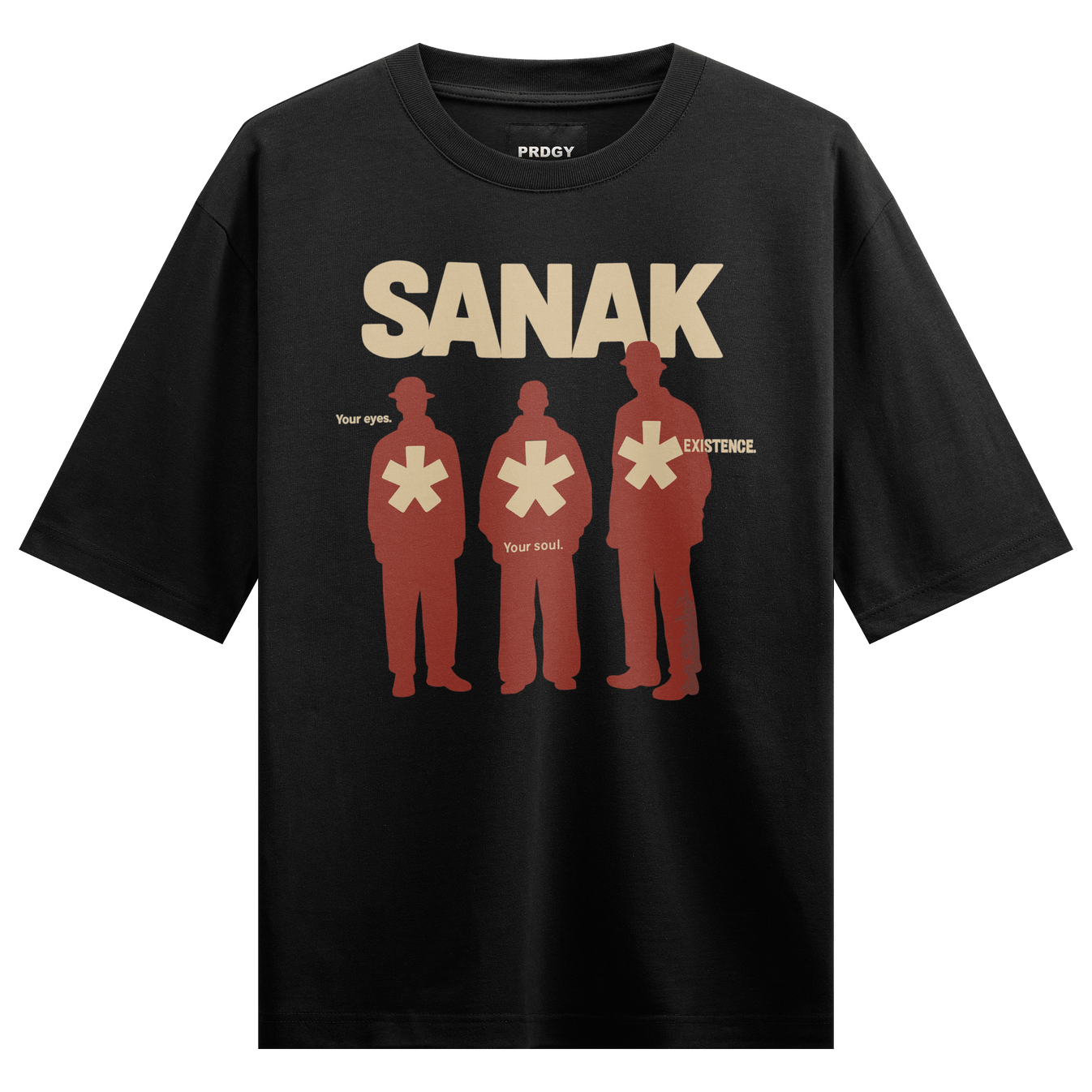 SANAK Your Eyes EXISTENCE Your Soul artwork on PRDGY oversized t-shirt